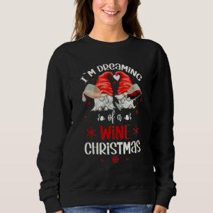 Sweatshirt Je Rêve D'Un Vin Gnomes De Noël Pour Noël