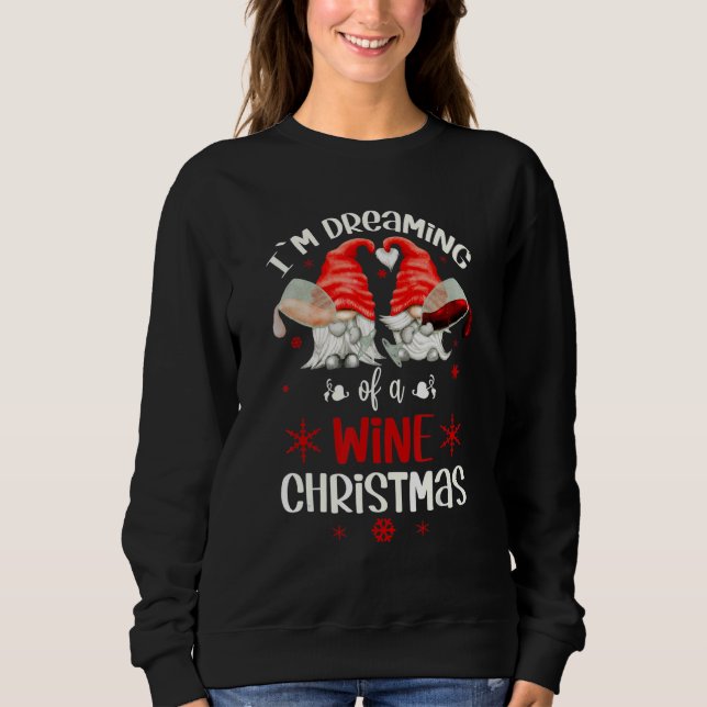 Sweatshirt Je Rêve D'Un Vin Gnomes De Noël Pour Noël (Devant)