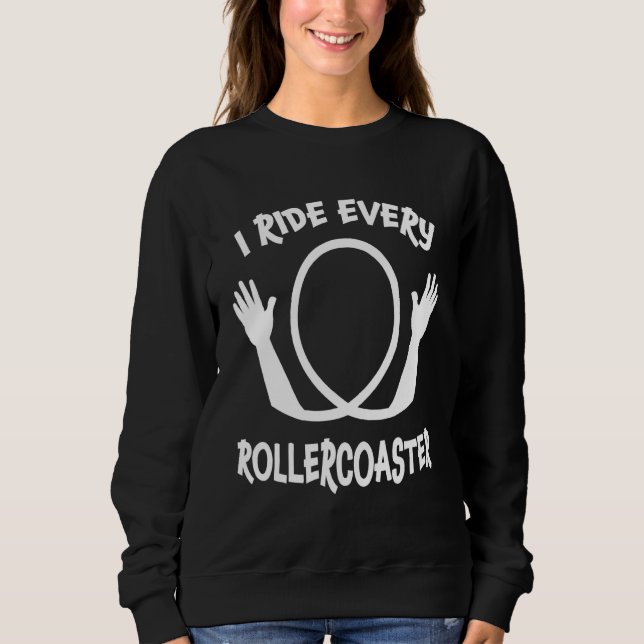Sweatshirt Je Ride Chaque Roller Dessous de verre Parc d'attr (Devant)