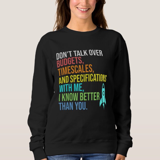 Sweatshirt Je sais mieux que vous Ingénieur aérospatial Fusée (Devant)