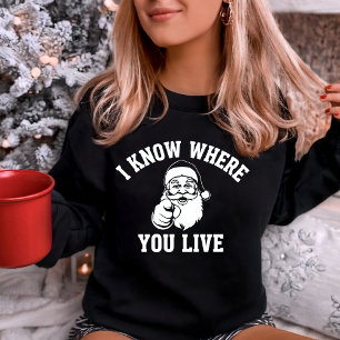 Sweatshirt Je sais où vous habitez Drôle de Père Noël