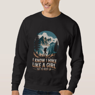 Sweatshirt Je sais que je fais de la randonnée comme une fill