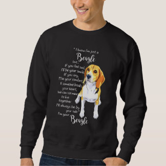 Sweatshirt Je Sais Que Je Ne Suis Qu'Un Beagle, Mais Si Tu Te