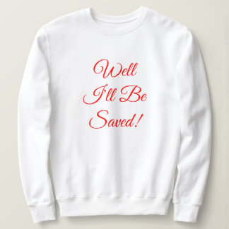 Sweatshirt Je serai sauvé Christian