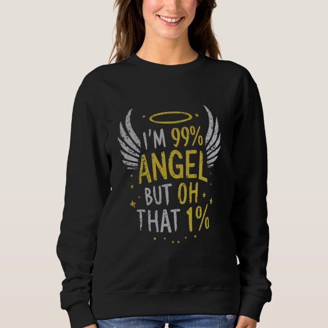 Sweatshirt Je suis 99 Ange Mais Oh 1 1 (Devant)