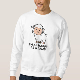 Sweatshirt Je suis aussi heureux qu'un agneau
