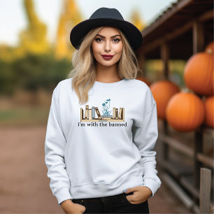 Sweatshirt Je suis avec les livres interdits - Drôle