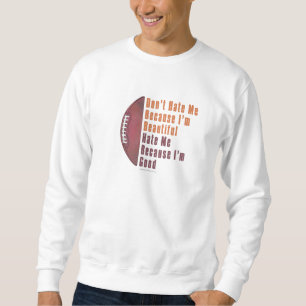 Sweatshirt Je Suis Belle Mon Bon Football