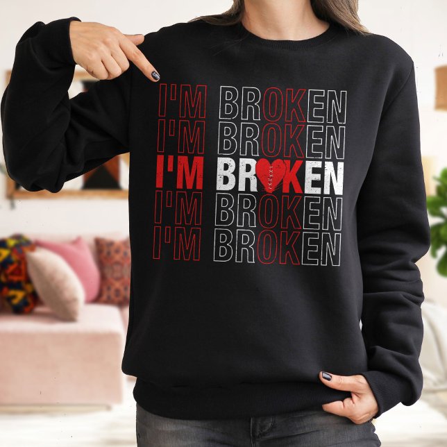 Sweatshirt Je suis BrokenSweatshirt, Vintage chemise, Young (Créateur téléchargé)