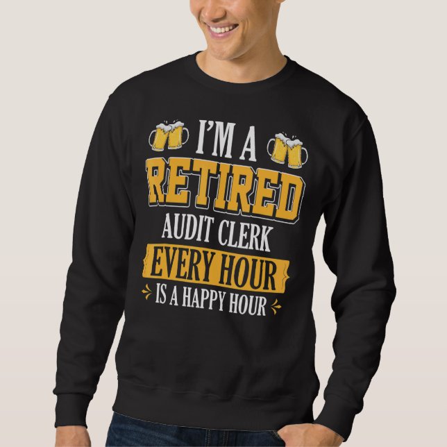 Sweatshirt Je suis commis à la vérification à la retraite Tou (Devant)