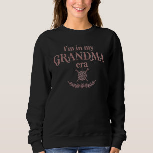 Sweatshirt Je suis dans mon Ère de GRAND-MÈRE Tricot Cosy