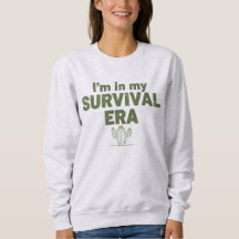 Je suis dans mon ÈRE DE SURVIE