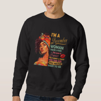 Sweatshirt Je Suis Décembre Femme J'Ai 3 Côtés Décembre Anniv