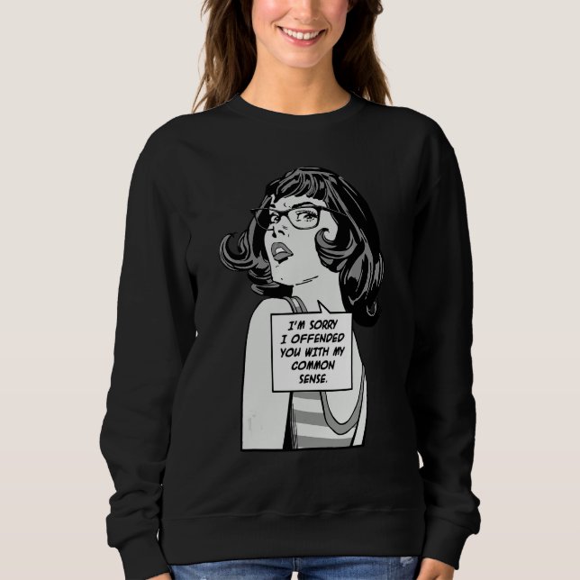 Sweatshirt Je suis désolé de vous avoir offensé avec mon pop  (Devant)