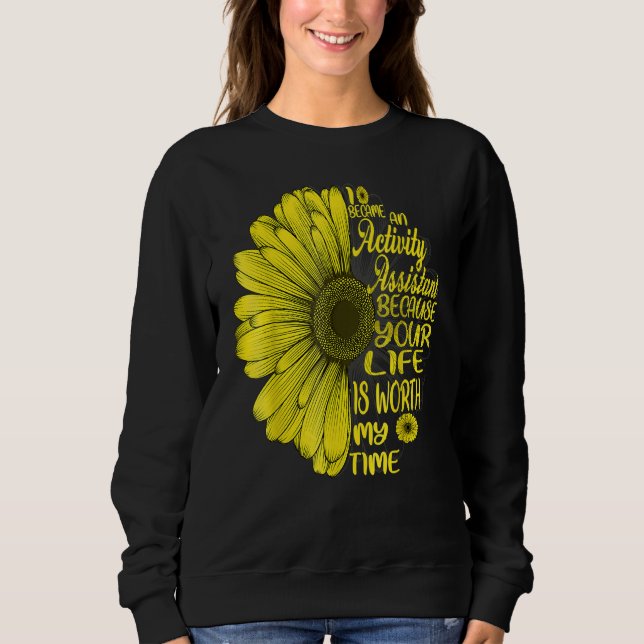 Sweatshirt Je Suis Devenu Un Assistant D'Activité Flower Vint (Devant)
