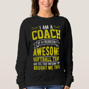 Sweatshirt Je suis entraîneur d'une superbe équipe de softbal