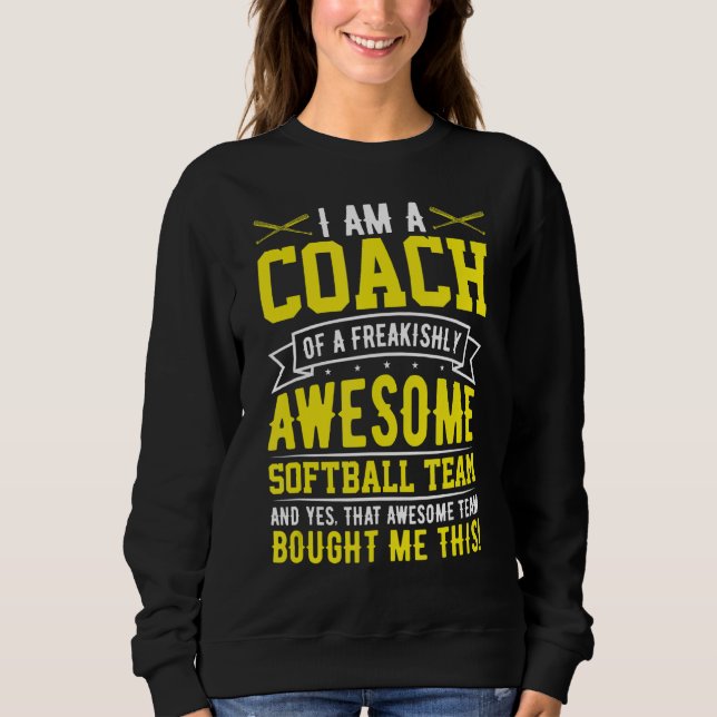 Sweatshirt Je suis entraîneur d'une superbe équipe de softbal (Devant)