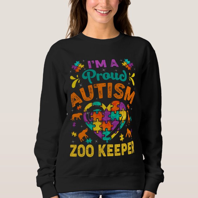 Sweatshirt Je Suis Fier Autisme Zoo Keeper Aimer Coeur Autism (Devant)