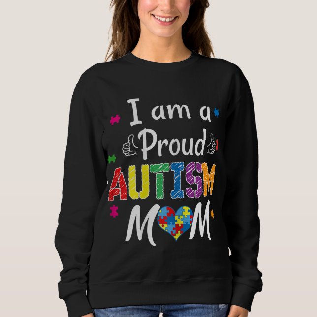 Sweatshirt Je Suis Fier De L'Autisme Maman - Sensibilisation  (Devant)