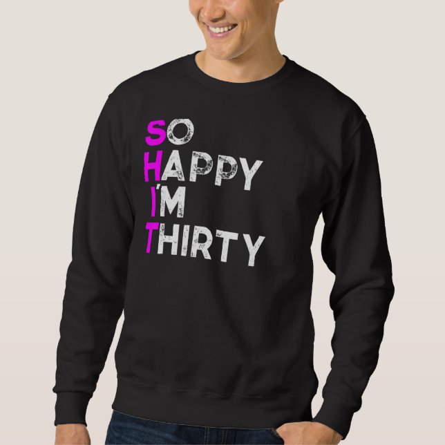 Sweatshirt Je Suis Heureux Trente 1 (Devant)