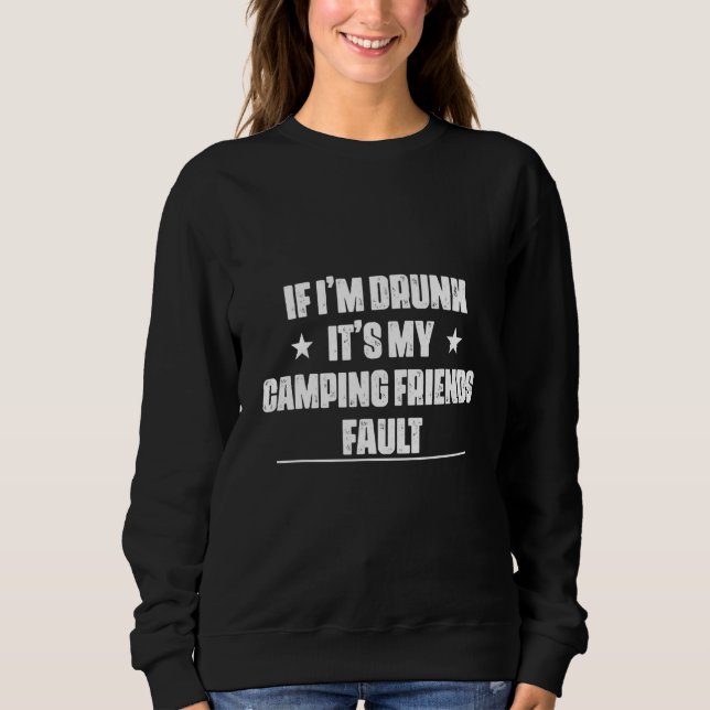 Sweatshirt Je suis ivre Mes amis Fault mignonne (Devant)