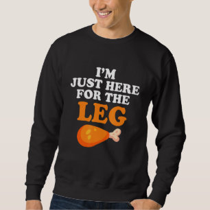 Sweatshirt Je suis juste ici pour le Bon thanksgiving de jamb