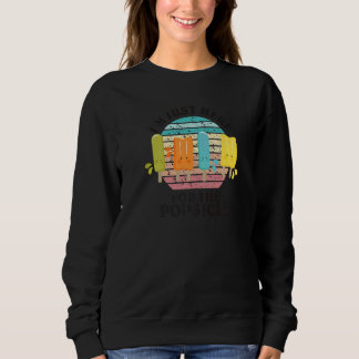 Sweatshirt Je suis juste ici pour le Popsicle pour hommes fem