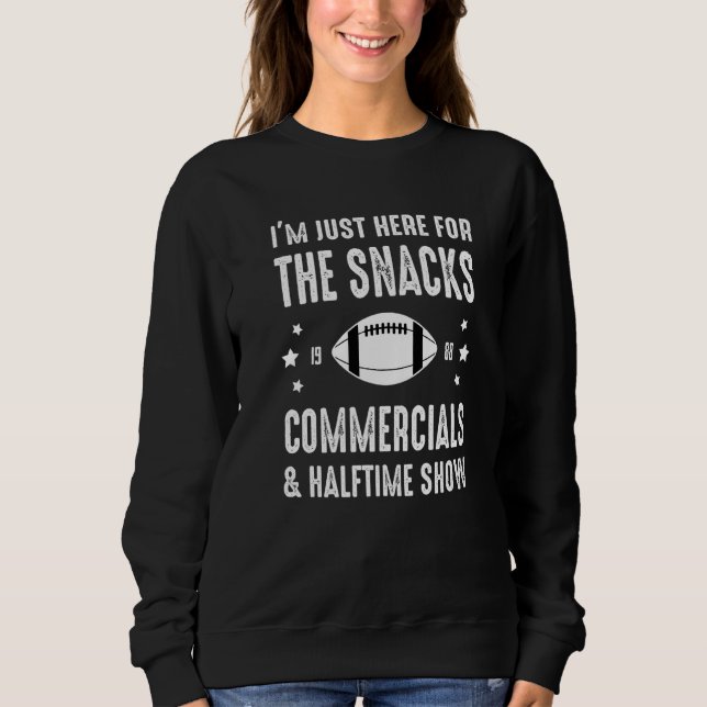 Sweatshirt Je suis juste ici pour les collations gratuites (Devant)
