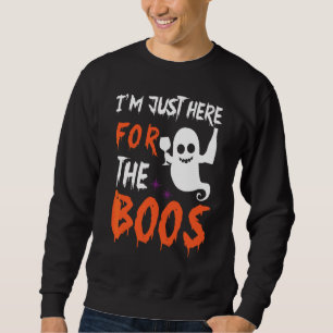 Sweatshirt Je suis juste ici pour les huées Halloween Fantôme