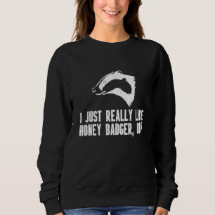 Sweatshirt Je suis juste vraiment amoureux de l'animal blaire
