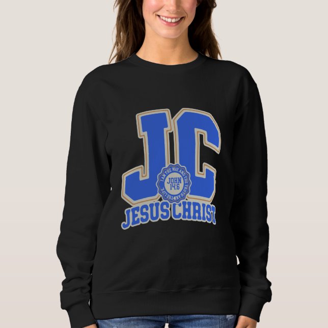 SWEATSHIRT JE SUIS LA FAÇON DONT JÉSUS CHRIST (Devant)