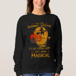 Sweatshirt Je suis la sorcière nounou C'est comme une grand-m