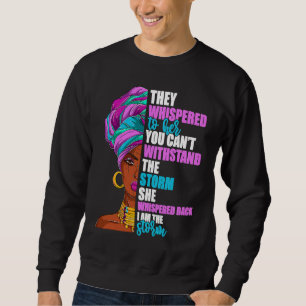 Sweatshirt Je Suis La Tempête Black History Afro Girl Meme 1