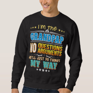 Sweatshirt Je suis le grand pap Pas de questions On fera just