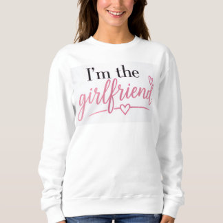 Sweatshirt Je suis le sweat-shirt de la petite amie