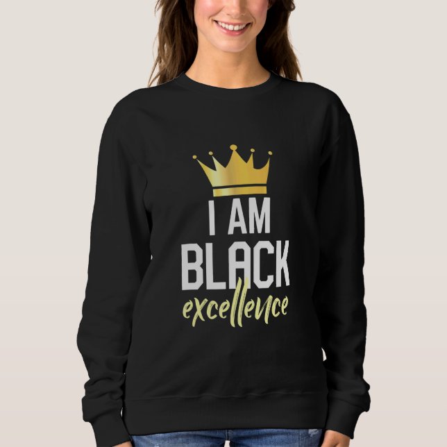 Sweatshirt Je suis l'excellence noire (Devant)