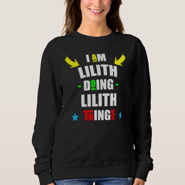 Sweatshirt Je suis Lilith Faire des choses de Lilith Noël Coo (Devant)