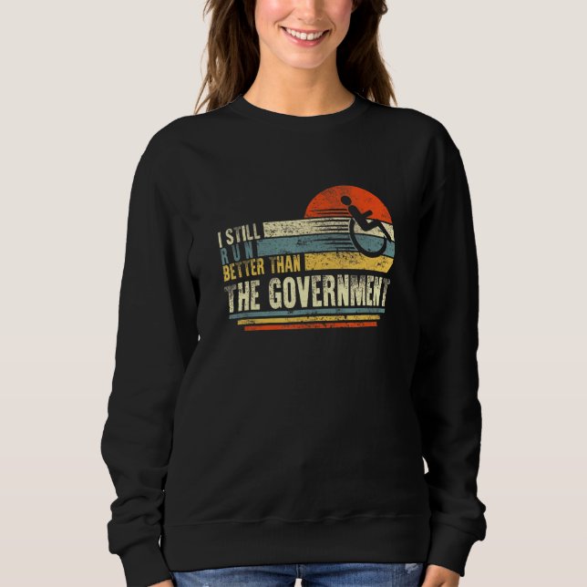 Sweatshirt Je Suis Meilleure Que L'Amputé D'Invalidité Du Gou (Devant)