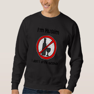 Sweatshirt Je suis musulmane, je ne bois pas d'alcool
