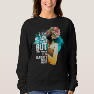 Sweatshirt Je Suis Noir Chaque Mois Reine Noire Afro Américai