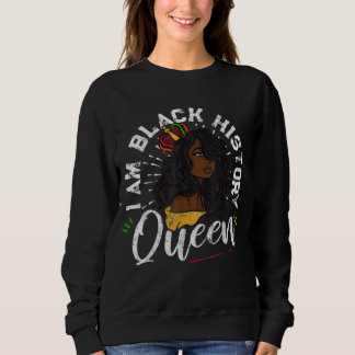 Sweatshirt Je suis noire Histoire Reine Africaine Américaine