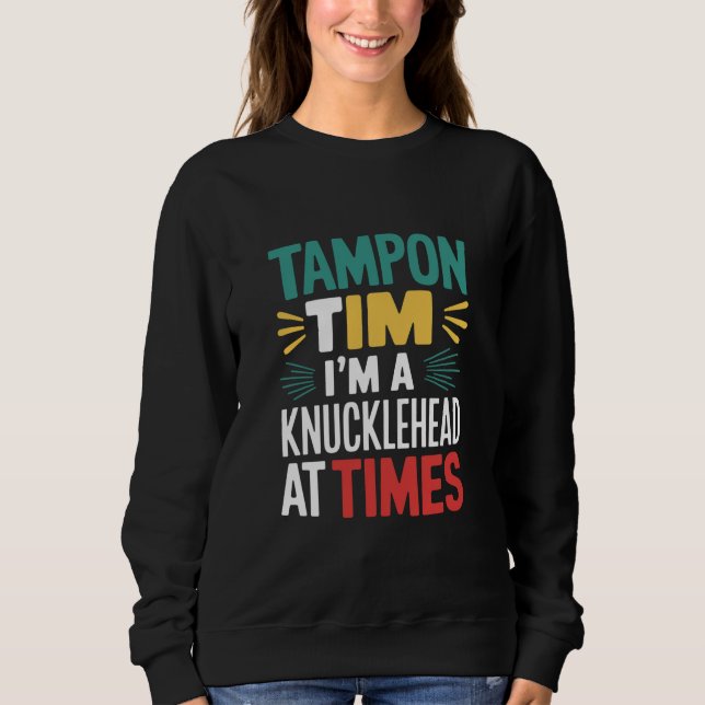 Sweatshirt Je suis parfois un imbécile Tim Walz Débat 2024  (Devant)