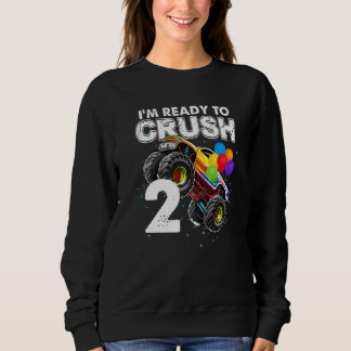 Sweatshirt Je suis prêt à écraser 2 Camion Monster 2e anniver
