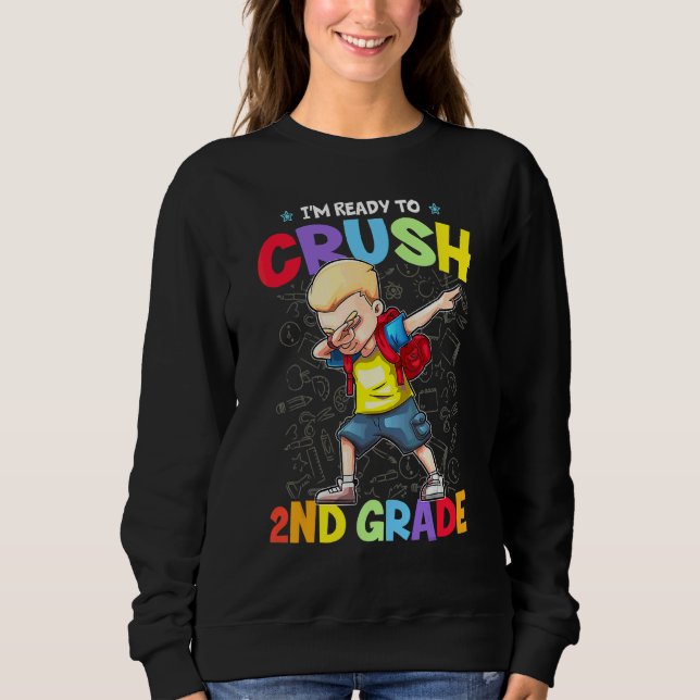 Sweatshirt Je suis prêt à écraser 2e année garçon cool dabbin (Devant)