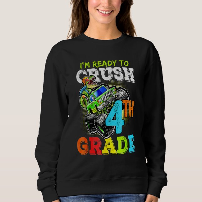 Sweatshirt Je suis prêt à écraser 4e année dinosaure retour à (Devant)
