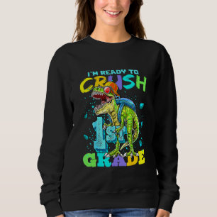 Sweatshirt Je suis prêt à écraser Dino Monster Truck de 1re a