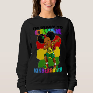 Sweatshirt Je suis prêt à écraser Kinder Garten Black Girl Af