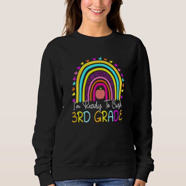 Sweatshirt Je suis prêt à écraser la 3e année Boho Rainbow Ba (Devant)