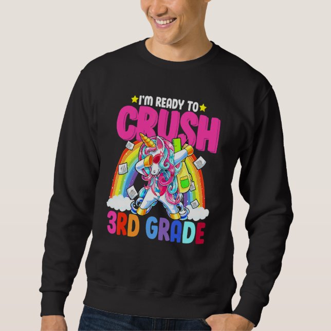 Sweatshirt Je suis prêt à écraser la licorne de 3e année (Devant)