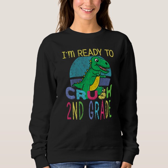 Sweatshirt Je suis prêt à écraser la rentrée des classes de 2 (Devant)